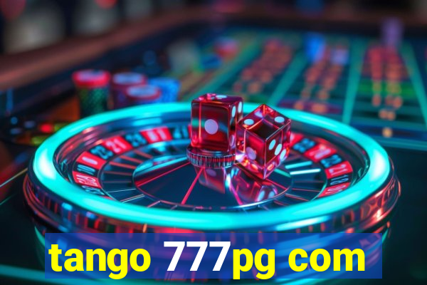 tango 777pg com